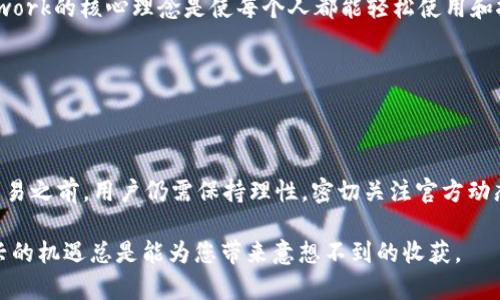 截至2023年10月的信息，Pi Network的Pi币在TP钱包中的交易情况仍处于变化中。Pi Network自创立以来，致力于让用户利用手机挖矿生成数字货币，但其发展过程中的多个因素影响了其币的交易功能。

一、Pi Network 的发展历程

Pi Network 于2019年正式上线，其目的在于创建一个用户友好的数字货币，任何人都可以通过手机参与挖矿。随着用户数的增加，Pi Network 逐渐积累了大量的社区支持和用户基础。然而，由于市场环境和法规等因素，其上线后的交易进展一直比较缓慢。

在最初阶段，Pi币并没有被列入任何主要的数字货币交易所交易。用户只能在应用内进行“挖矿”，并通过社交网络分享来增加自己的“挖矿倍率”。这一机制吸引了大量用户参与，但也引发了关于项目透明度及其可持续性的讨论。

二、TP钱包的介绍及其在数字货币交易中的角色

TP钱包是一款相对知名的多链数字货币钱包，支持数百种数字资产的存储、转账和交易。其用户界面友好，且持续添加多种功能以适应不断变化的市场需求。许多用户希望通过TP钱包进行的交易，不仅仅局限于知名的比特币和以太坊，也希望能够在其平台上交易新兴的项目，例如Pi币。

三、Pi币能否在TP钱包中交易?

截至目前，Pi币在TP钱包中的交易情况尚不明朗。由于Pi Network 还处于主网上线的早期阶段，并在不断改进和扩展其网络功能，TP钱包是否会支持Pi币交易尚需官方确认。

另外，交易的实现可能取决于多种因素，包括Pi Network 的技术成熟度、市场需求及社区的反馈等。与此同时，用户也需保持关注Pi Network的官方公告，了解最新发展以及可能的交易功能上线时间。

四、如何参与Pi Network

对于想要参与Pi Network的用户，首先需下载Pi Network应用，注册账号，并进行每日的验证以继续挖矿。此外，用户还可以通过邀请其他用户来增加自己的“挖矿倍率”，从而在未来的价值释放阶段获得更多的Pi币。

尽管目前TP钱包尚未明确支持Pi币交易，但用户仍可通过Wallet等其他数字货币钱包进行操作。在选择钱包时，务必考虑安全性和用户评价，以保护自己的资产。

五、Pi币的潜在价值与市场分析

在数字货币市场中，每一种货币的价值都受到多种因素影响。如市场供需关系、项目本身的可持续性及所用技术的先进程度等。Pi Network的核心理念是使每个人都能轻松使用和挖掘数字货币，尽管尚未在交易所上市，但社区的支持和未来潜在的应用场景无疑为其价值增添了一层保障。

因此，Pi币在未来能否获得广泛的认可与使用，关键在于项目团队如何持续推动技术与社区的进步，同时维持用户的信任和参与度。

六、结论

尽管目前Pi币在TP钱包中的交易功能尚未完全开放，但随着项目的不断进步，我们不难预见到未来更为广阔的发展空间。在真正实现交易之前，用户仍需保持理性，密切关注官方动态，以便在合适的时机抓住投资机会。同时，参与Pi Network不仅仅是对数字货币的简单投资，更是对未来数字经济形态的探索与尝试。

因此，无论您是数字货币的新手还是经验丰富的投资者，Pi Network都值得您关注和参与。毕竟，在这个快速发展的数字时代，掌握新兴的机遇总是能为您带来意想不到的收获。